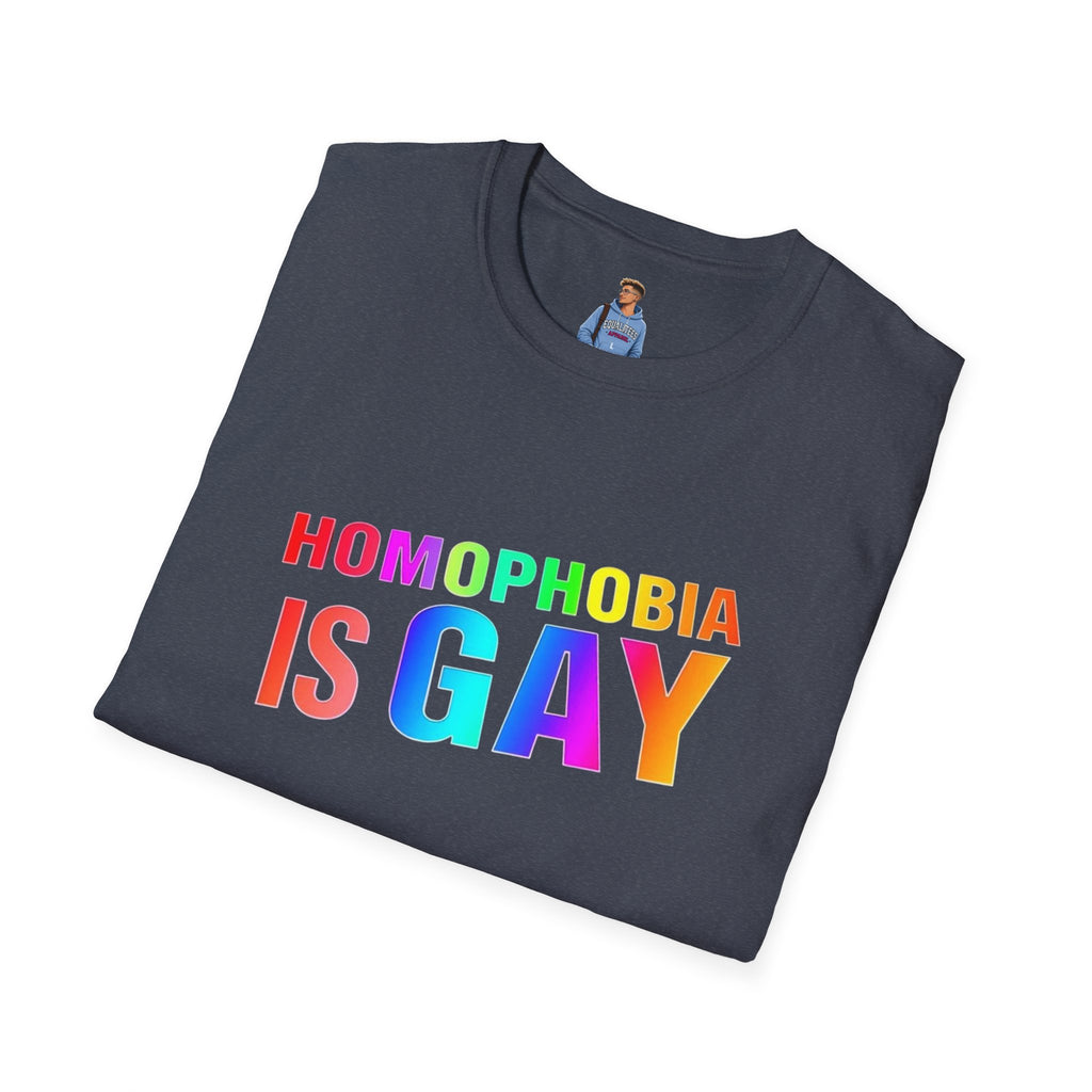 Homophobia is Gay - Pride T-Shirt for LGBTQ+ Pride
