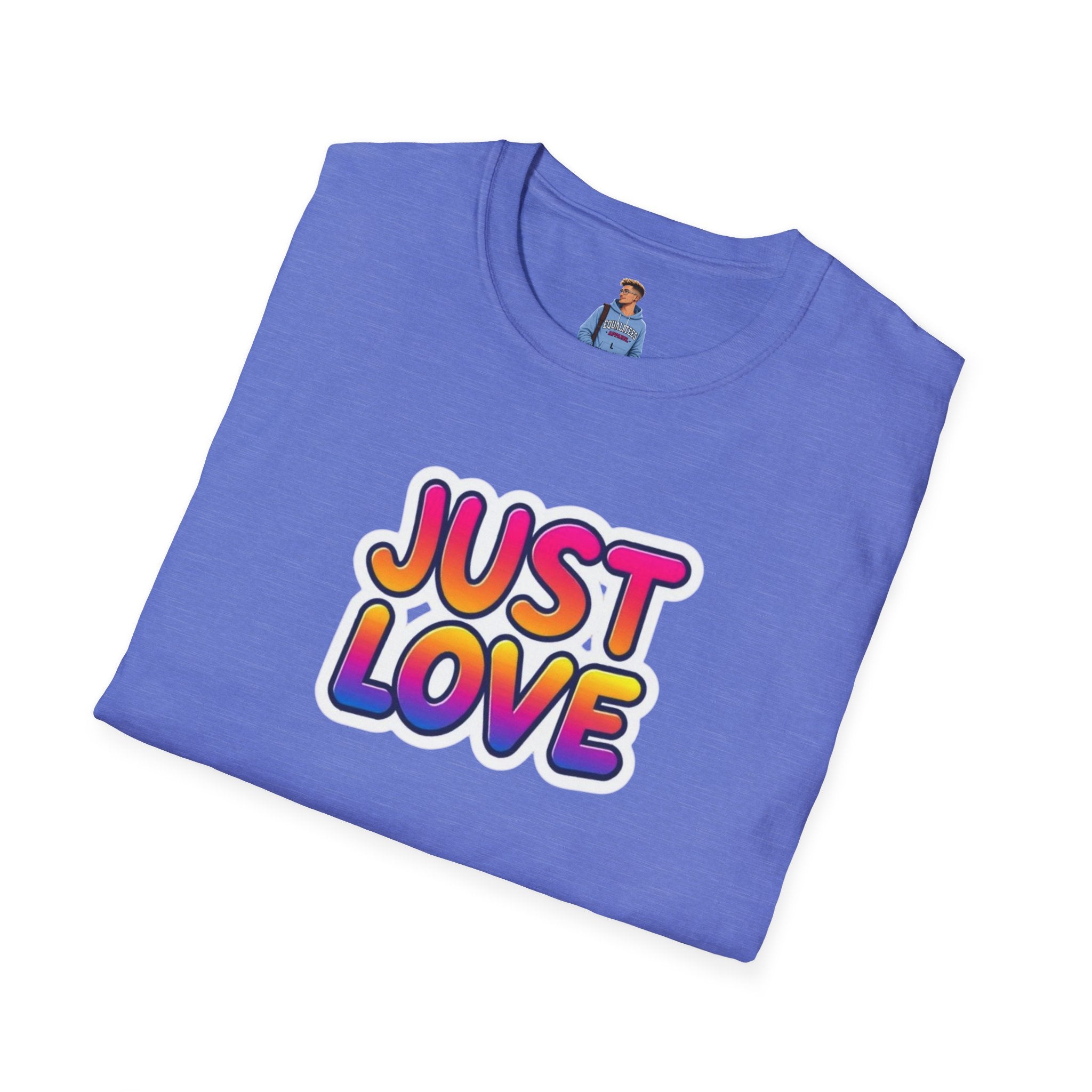 Camiseta unisex de estilo suave Just Love | Perfecta para el orgullo, los aniversarios y el uso diario
