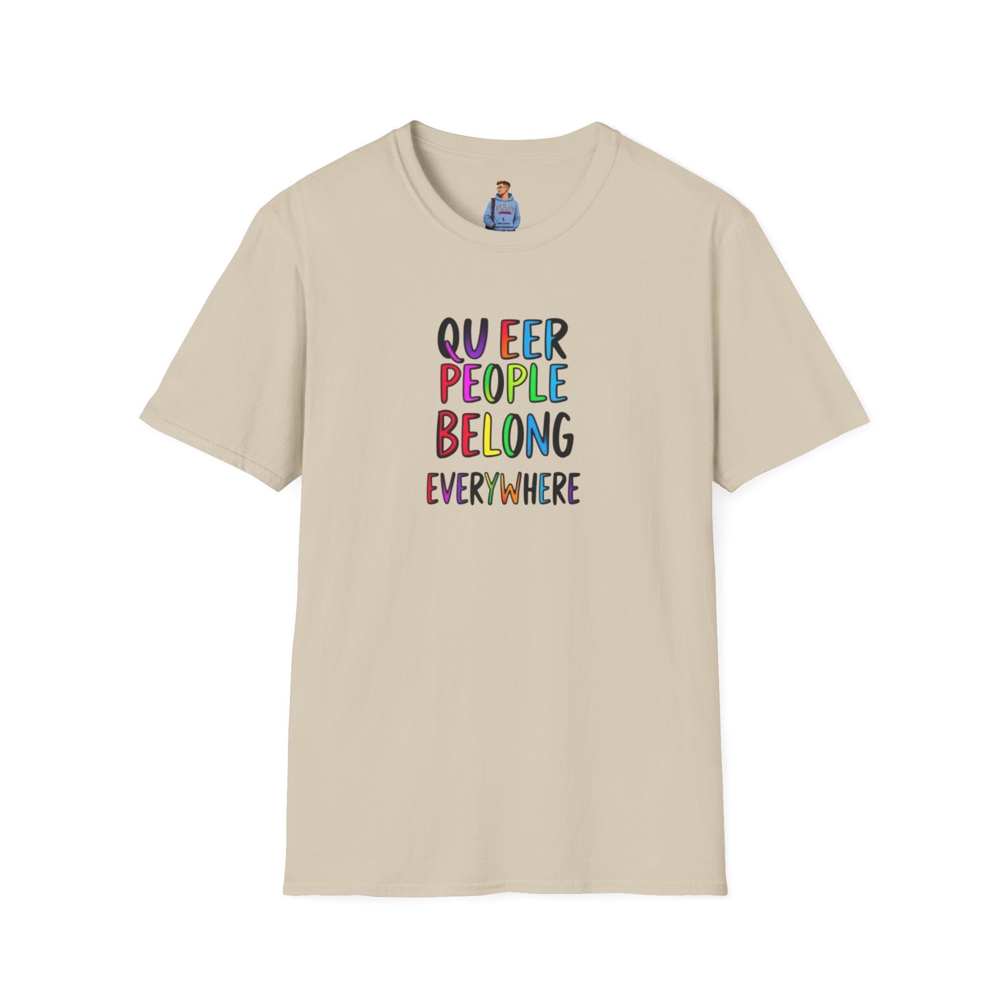 Camiseta unisex de estilo suave Queer Pride: "Las personas queer pertenecen a todas partes"