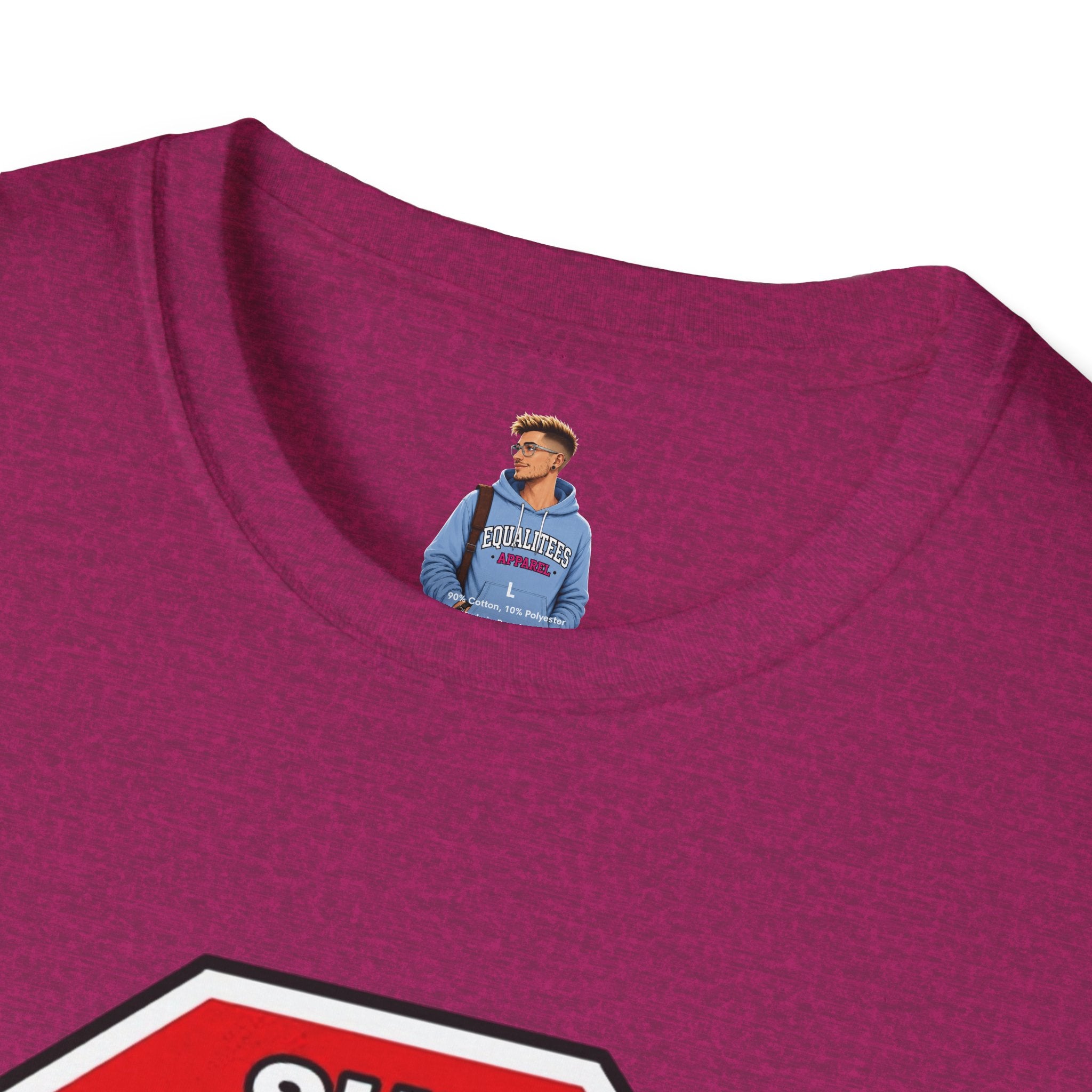 She Said STOP You Will Stop - Graphic T-Shirt