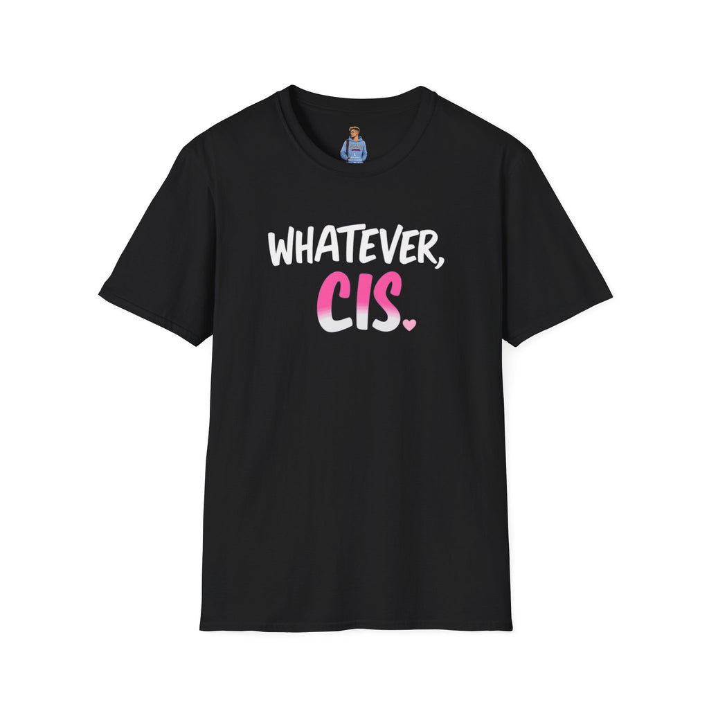 Whatever Cis Pride T-Shirt