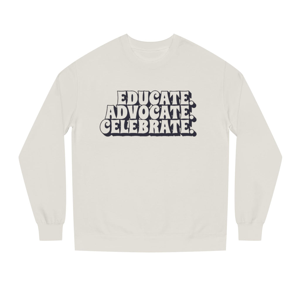 Sudadera unisex de cuello redondo "Educar, defender y celebrar" - Empowerment Apparel