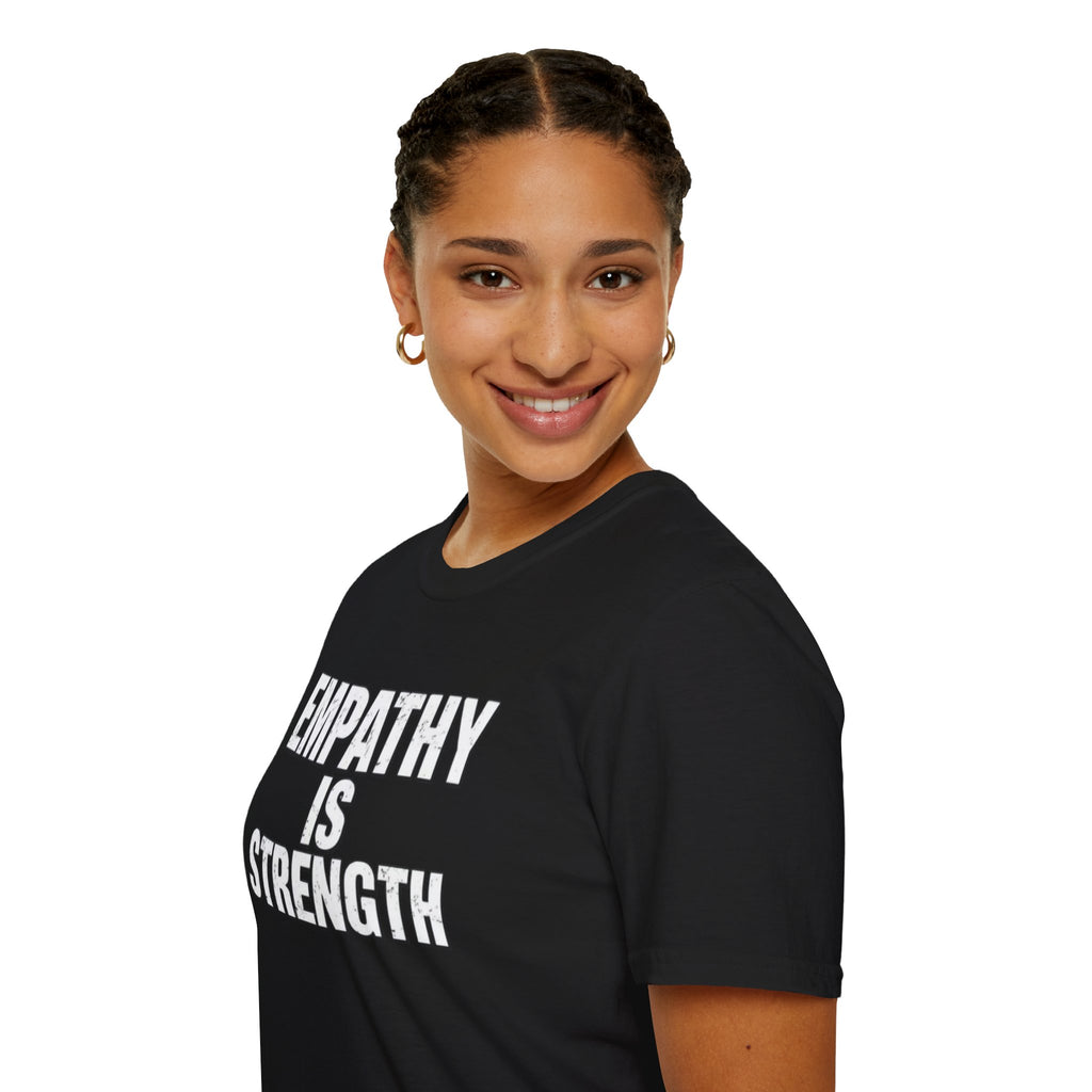 Empathy Is Strength T-Shirt