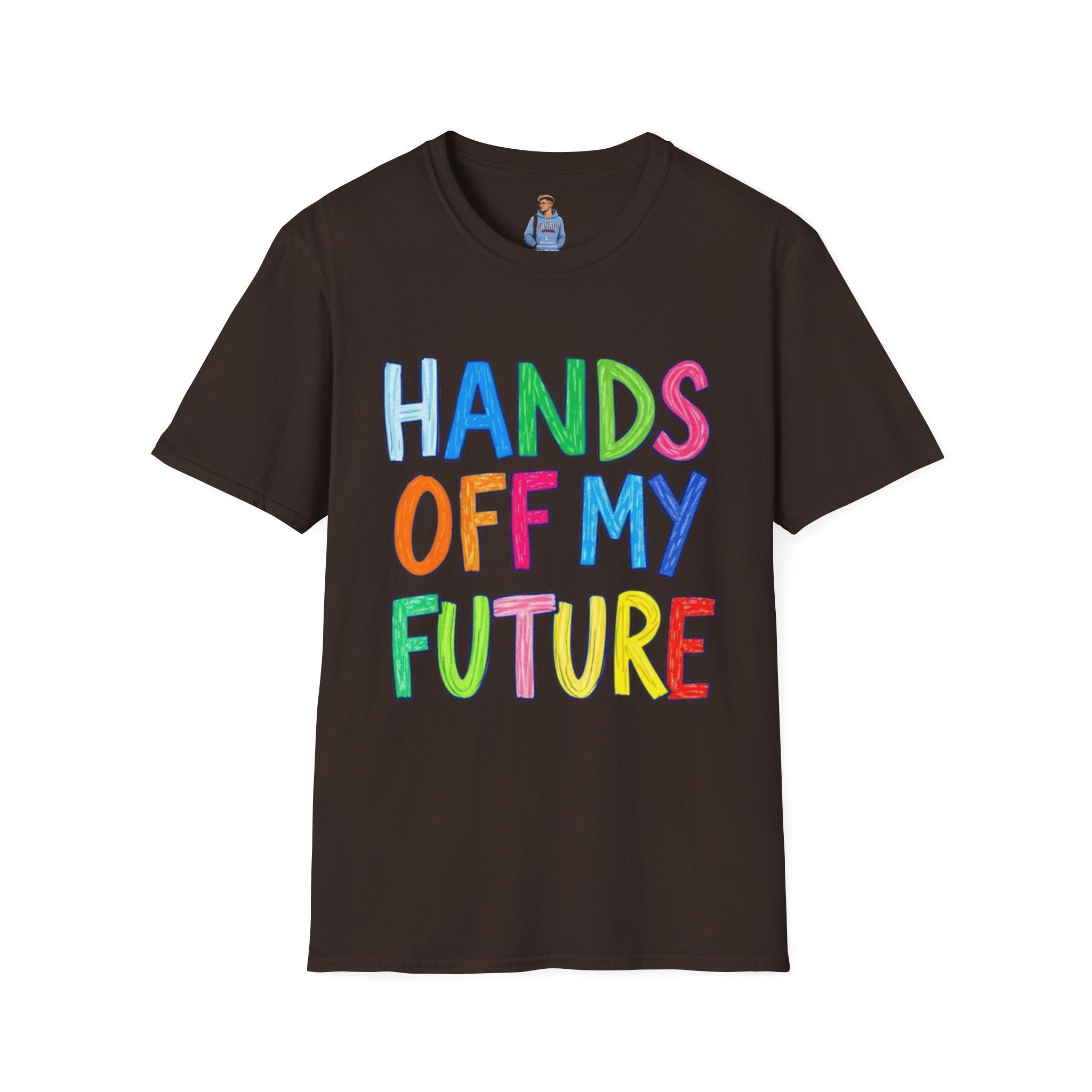 HANDS OFF MY FUTURE Political Statement T-Shirt