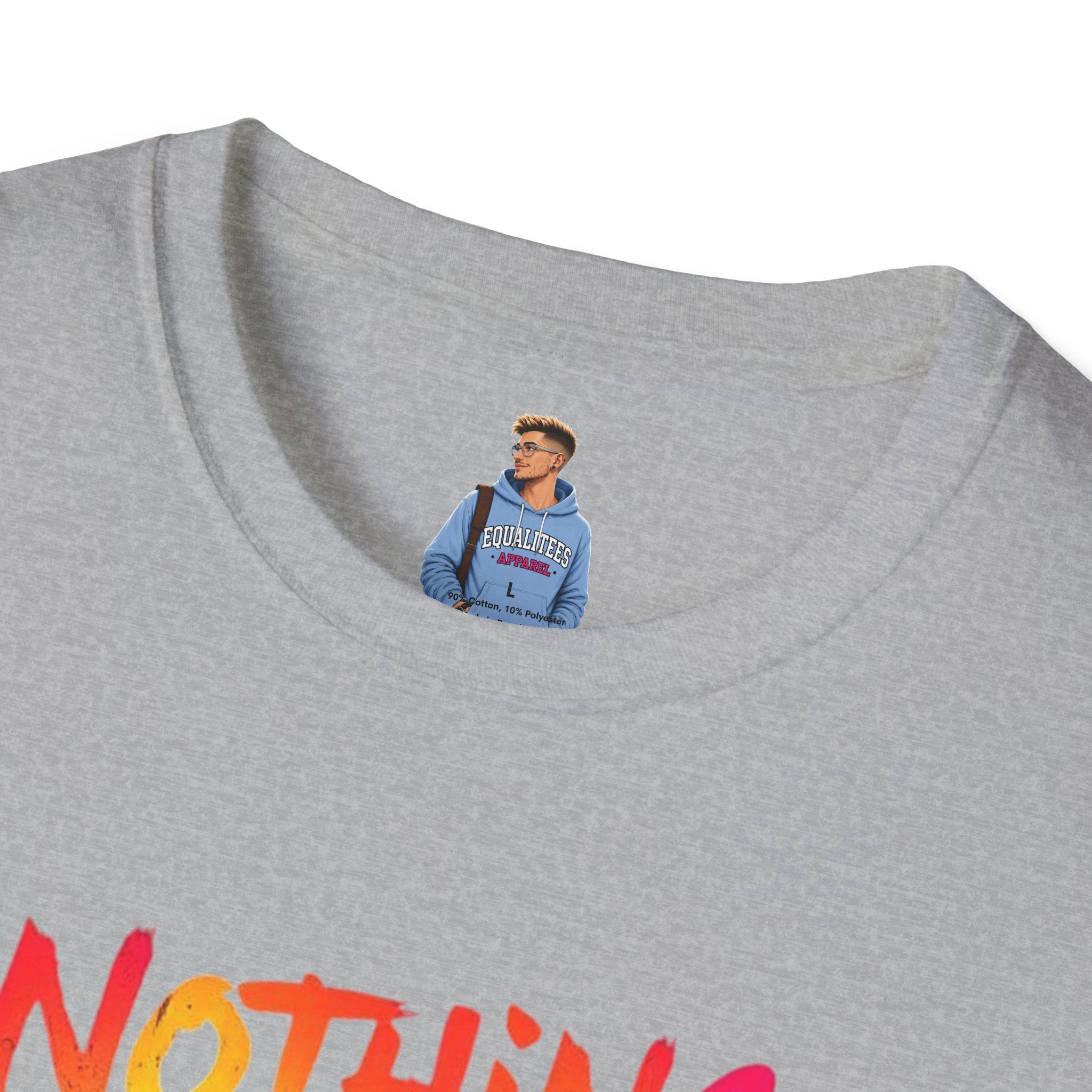 Nothing Makes You An Expert T-Shirt