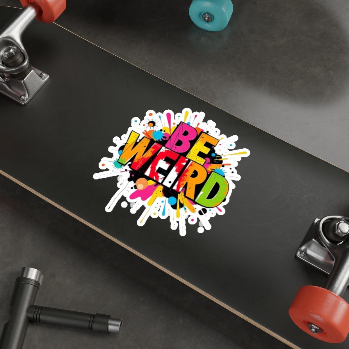 Die-Cut Stickers - BE WEIRD - EqualiTees.Me