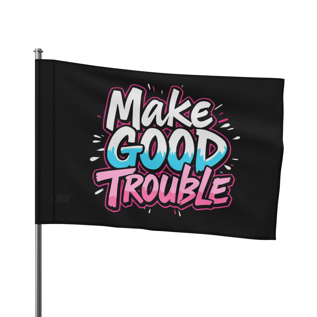 Make Good Trouble Trans Colors Flag - EqualiTees.Me