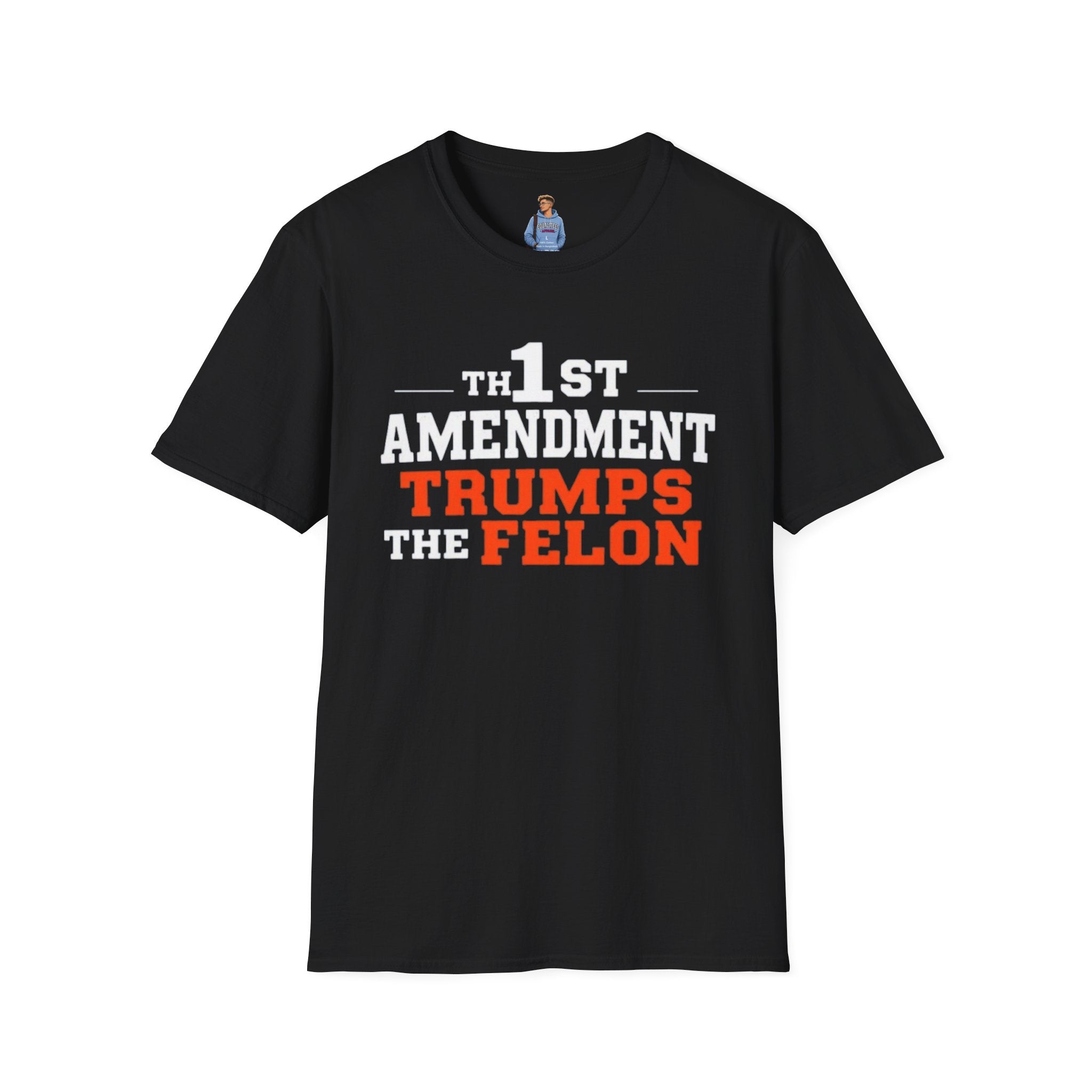 1st Amendment Trumps the Felon T-Shirt