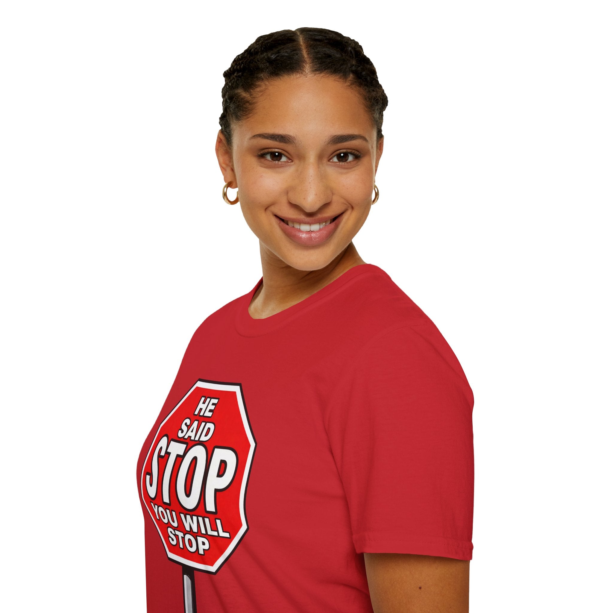 He Said Stop T-Shirt - Consent Awareness