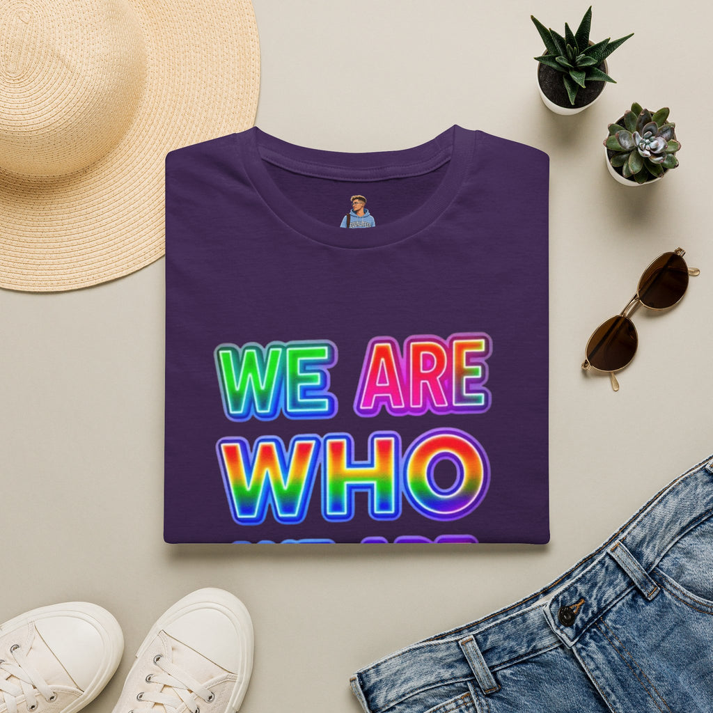 Pride Statement T-Shirt - 'We Are Who We Are' - Unisex Softstyle Tee for Self-Expression