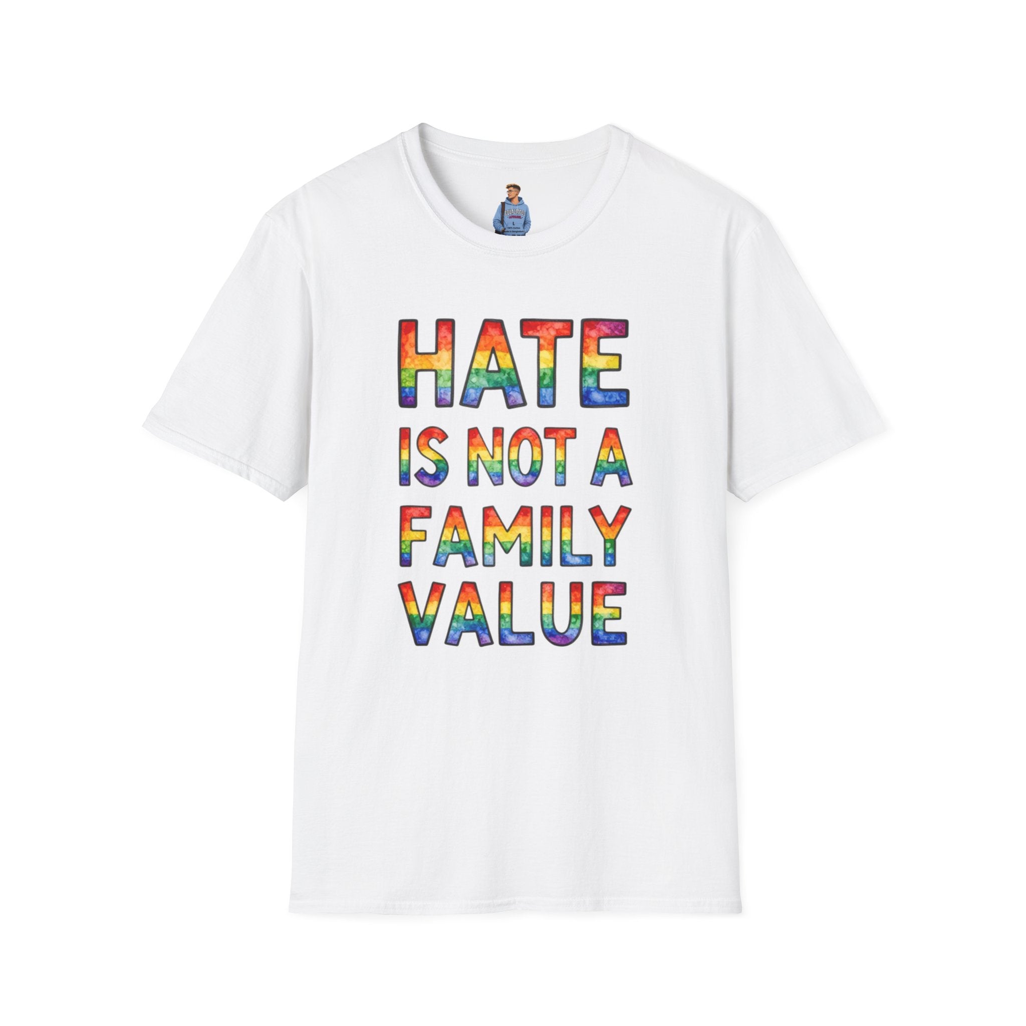 Hate Is Not A Family Value Rainbow Pride T-Shirt