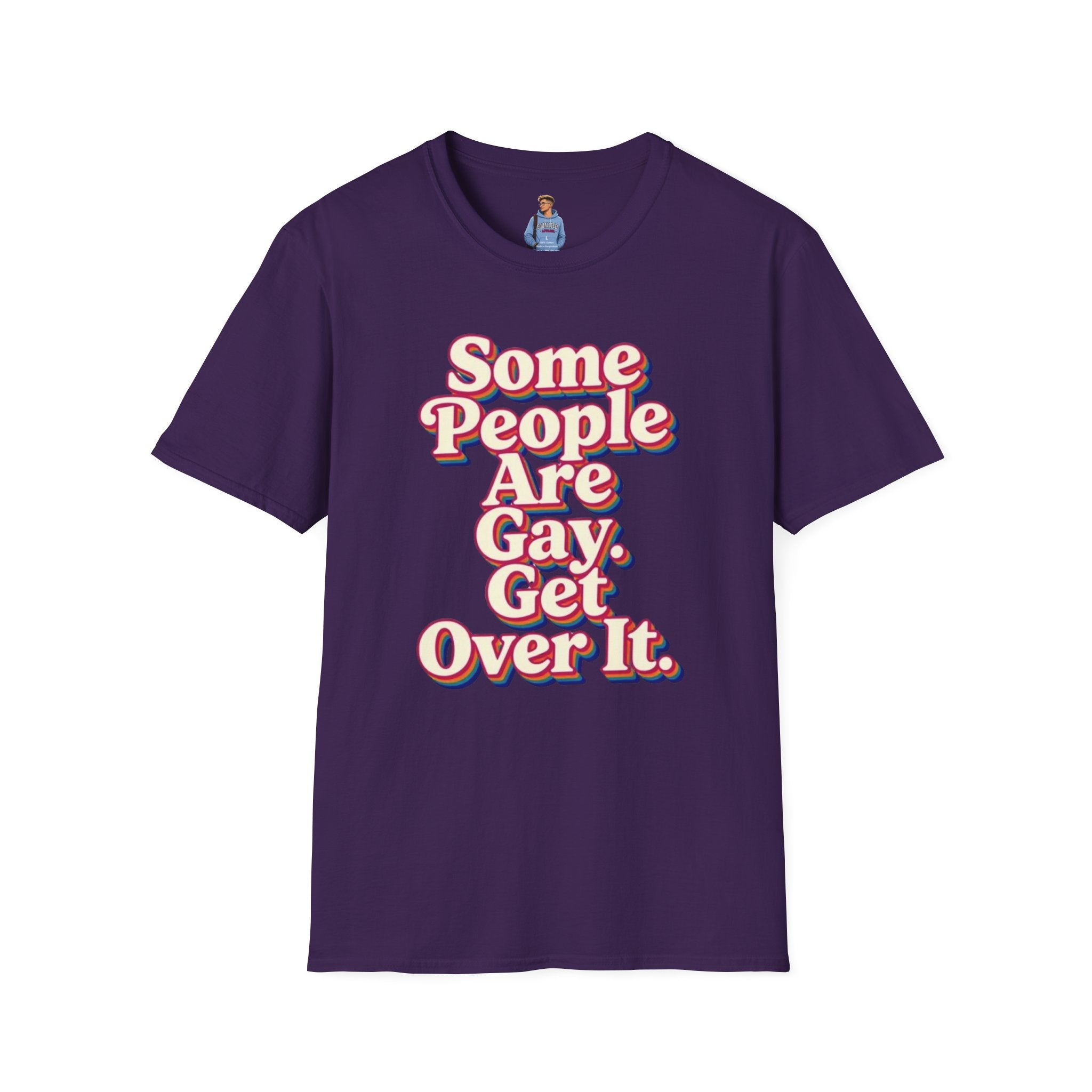 Some People Are Gay, Get Over It T-Shirt