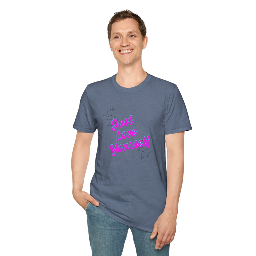 Camiseta unisex de estilo suave "Just Love Yourself": camiseta motivacional para el amor propio