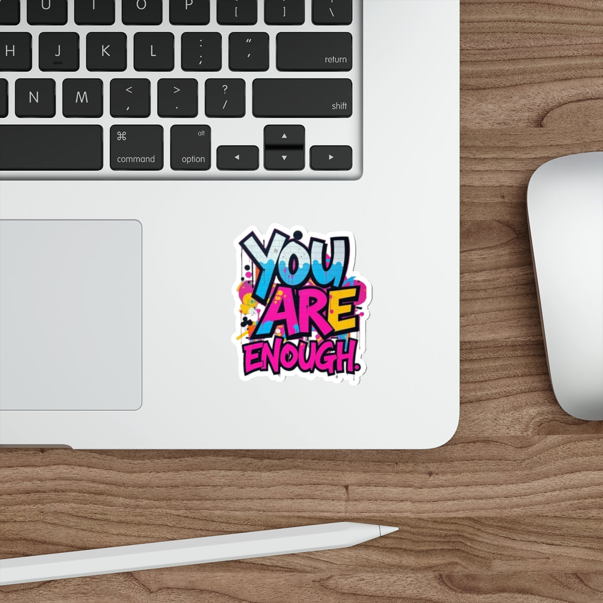 Die-Cut Stickers - YOU ARE ENOUGH - EqualiTees.Me