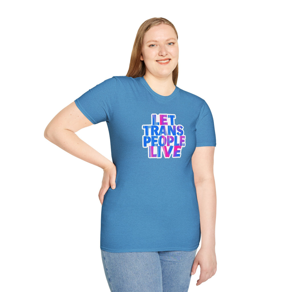 Let Trans People Live Unisex Softstyle T-Shirt