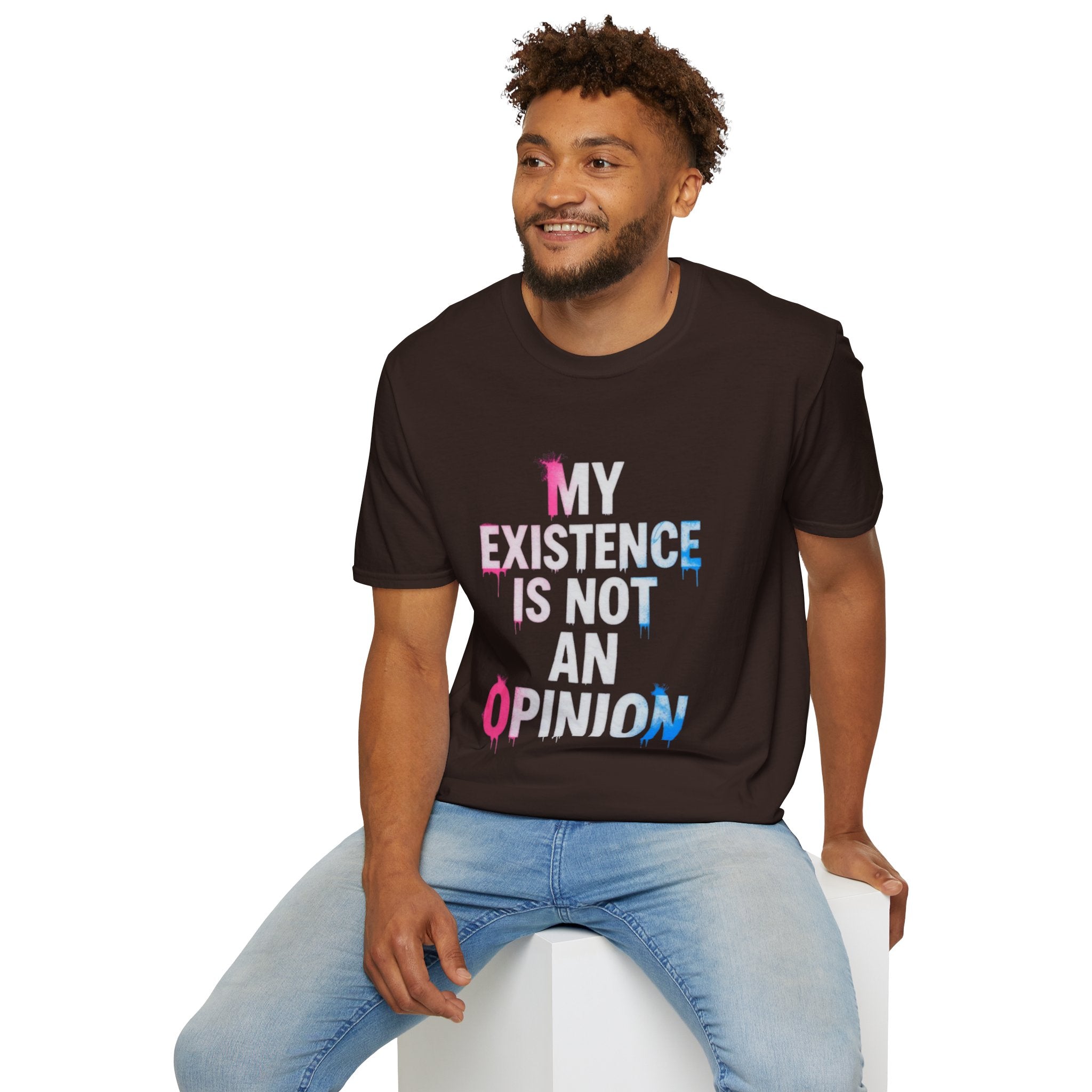 Trans Existence Statement T-Shirt