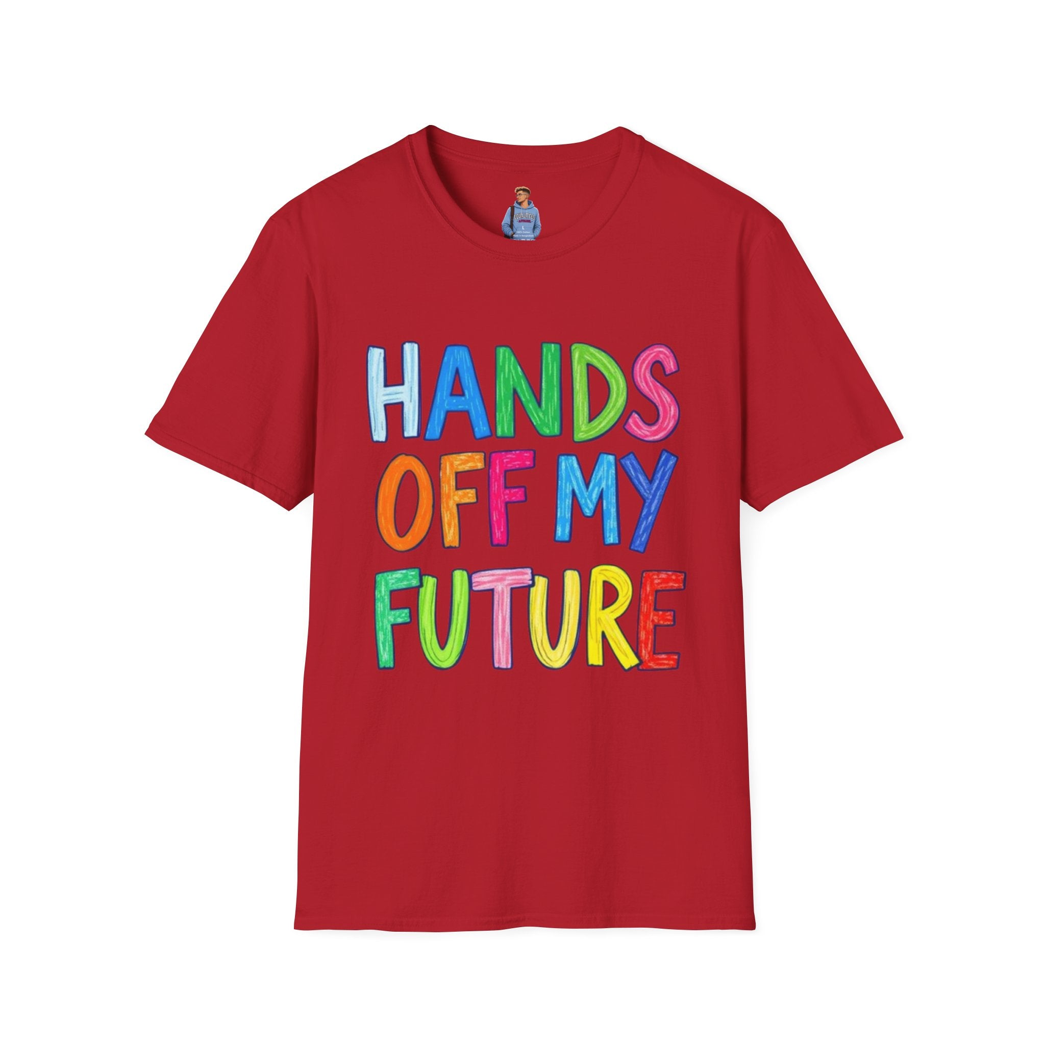 HANDS OFF MY FUTURE Political Statement T-Shirt