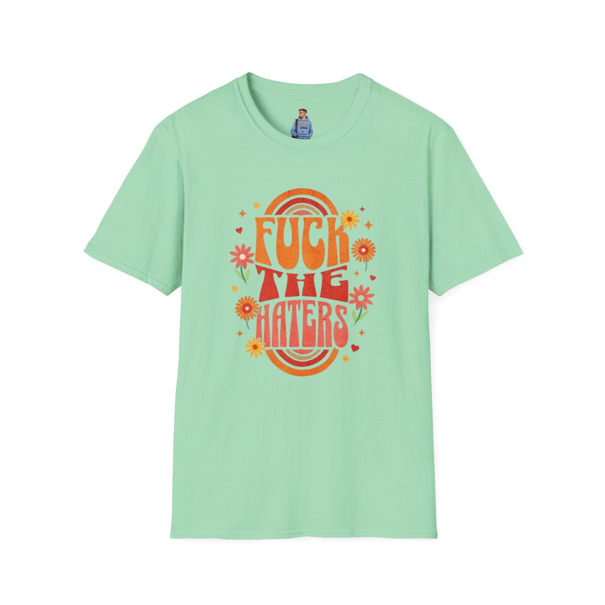Que se jodan los que odian - Camiseta unisex de estilo suave