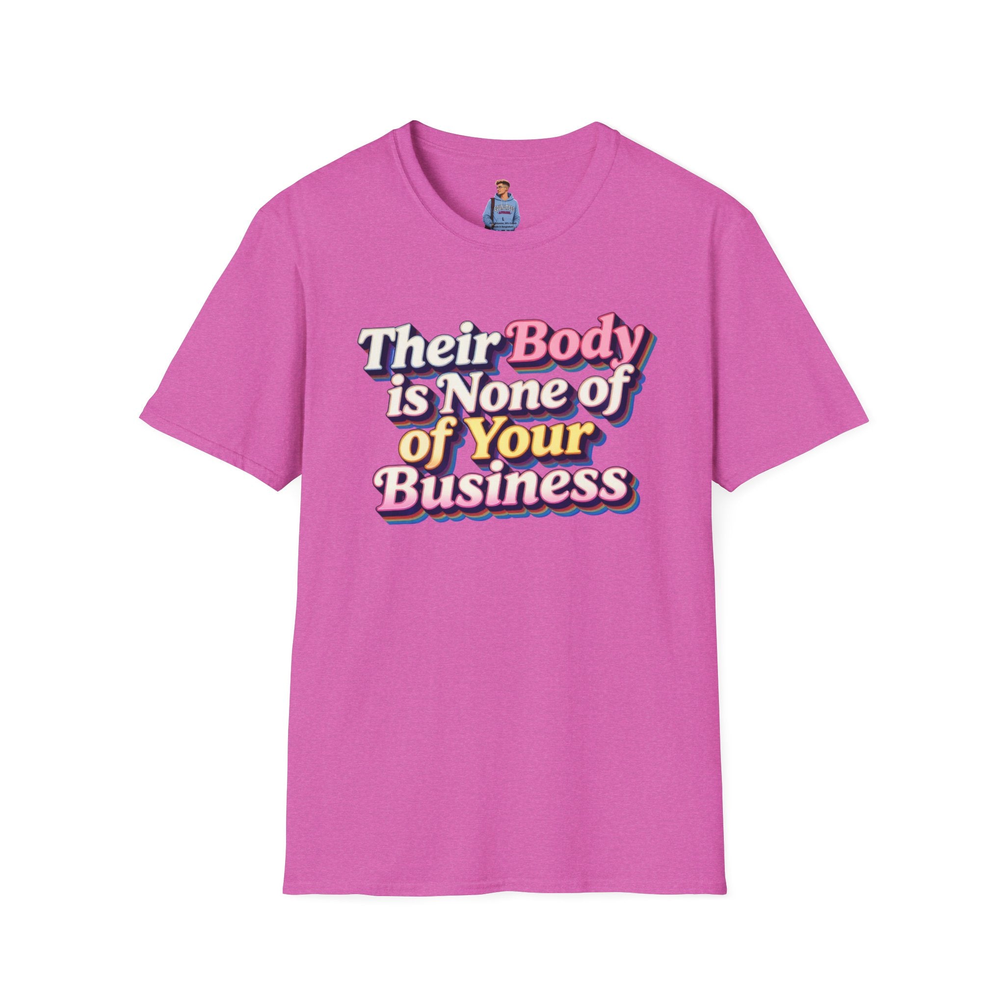 Bodily Autonomy T-Shirt - Their Body Is None of Your Business T-Shirt