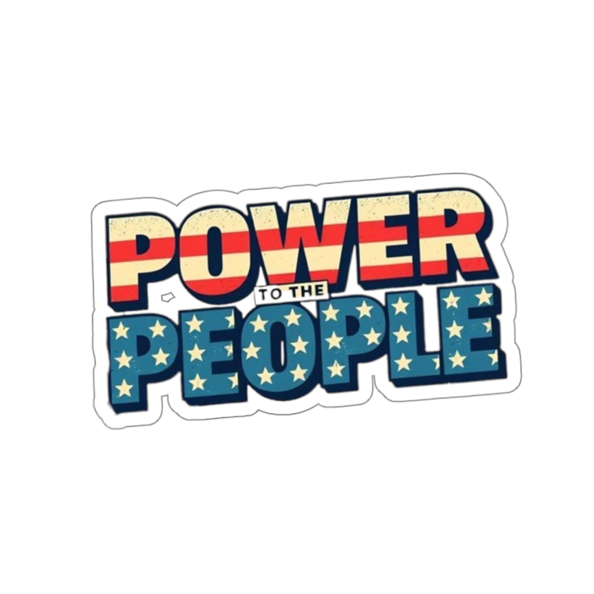 Die-Cut Stickers - Power to the People Protest Sticker - EqualiTees.Me