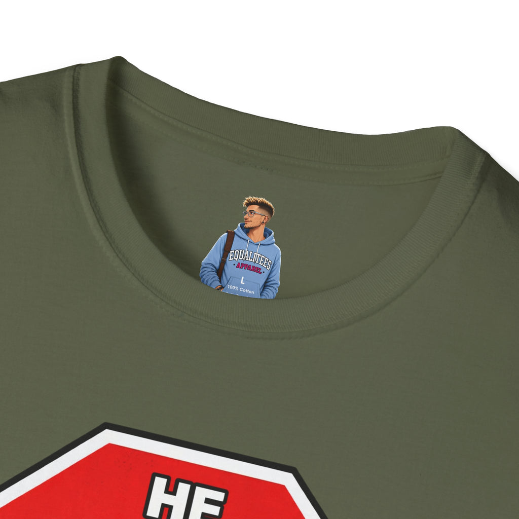 He Said Stop T-Shirt - Consent Awareness