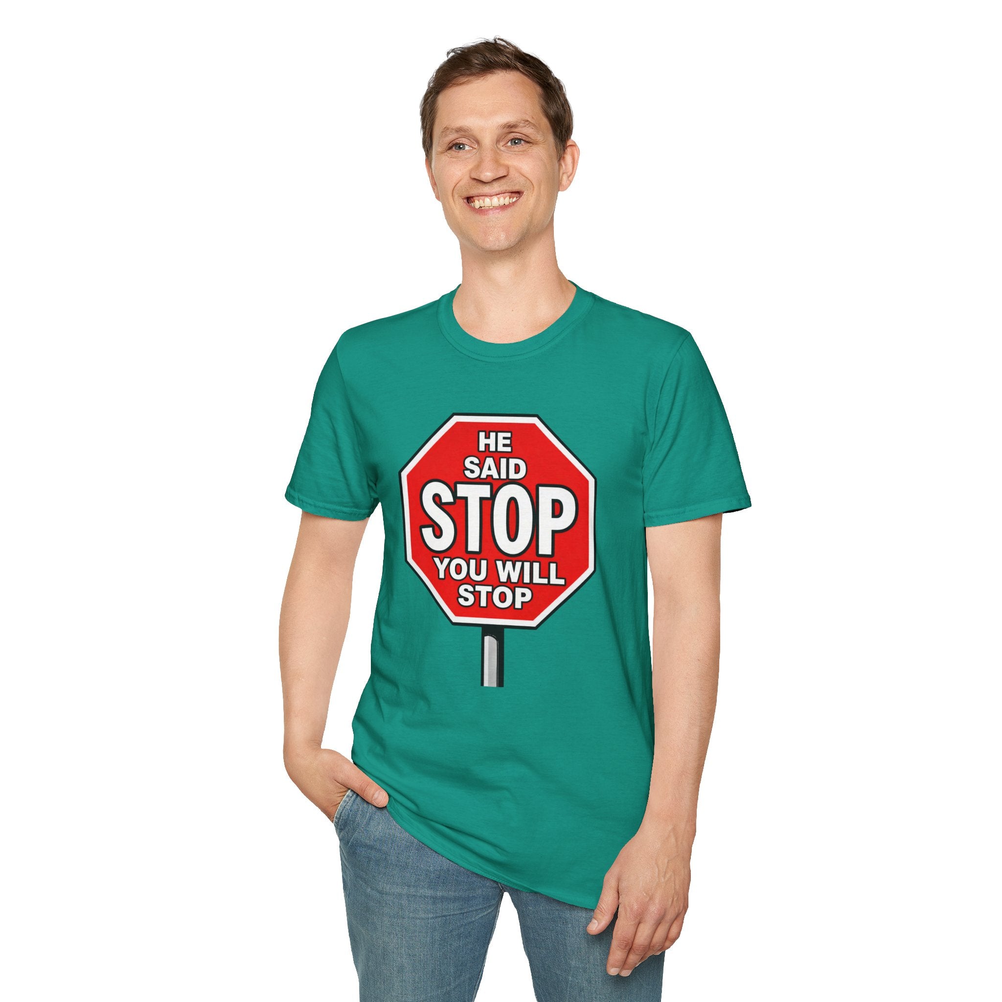 He Said Stop T-Shirt - Consent Awareness