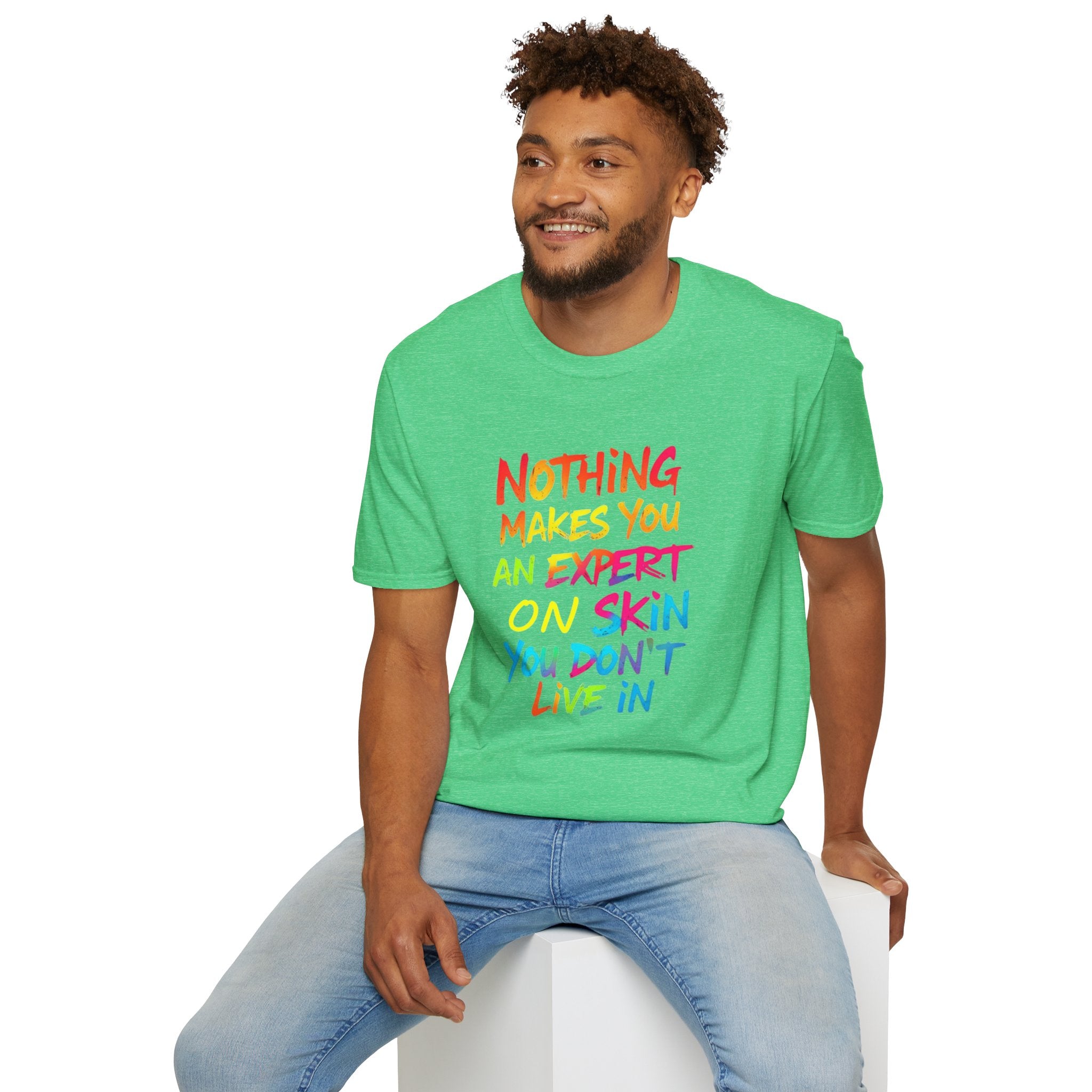 Nothing Makes You An Expert T-Shirt