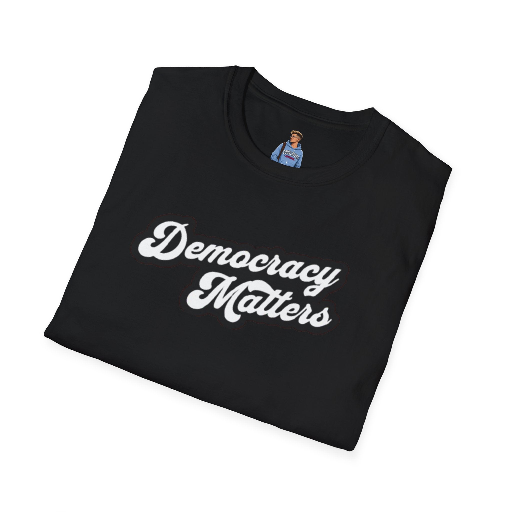Camiseta unisex de estilo suave con gráficos "La democracia importa" y "Nosotros, el pueblo, estamos cabreados".