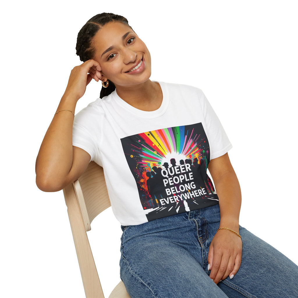 Unisex Softstyle T-Shirt - 'Queer People Belong Everywhere' Pride Graphic Tee