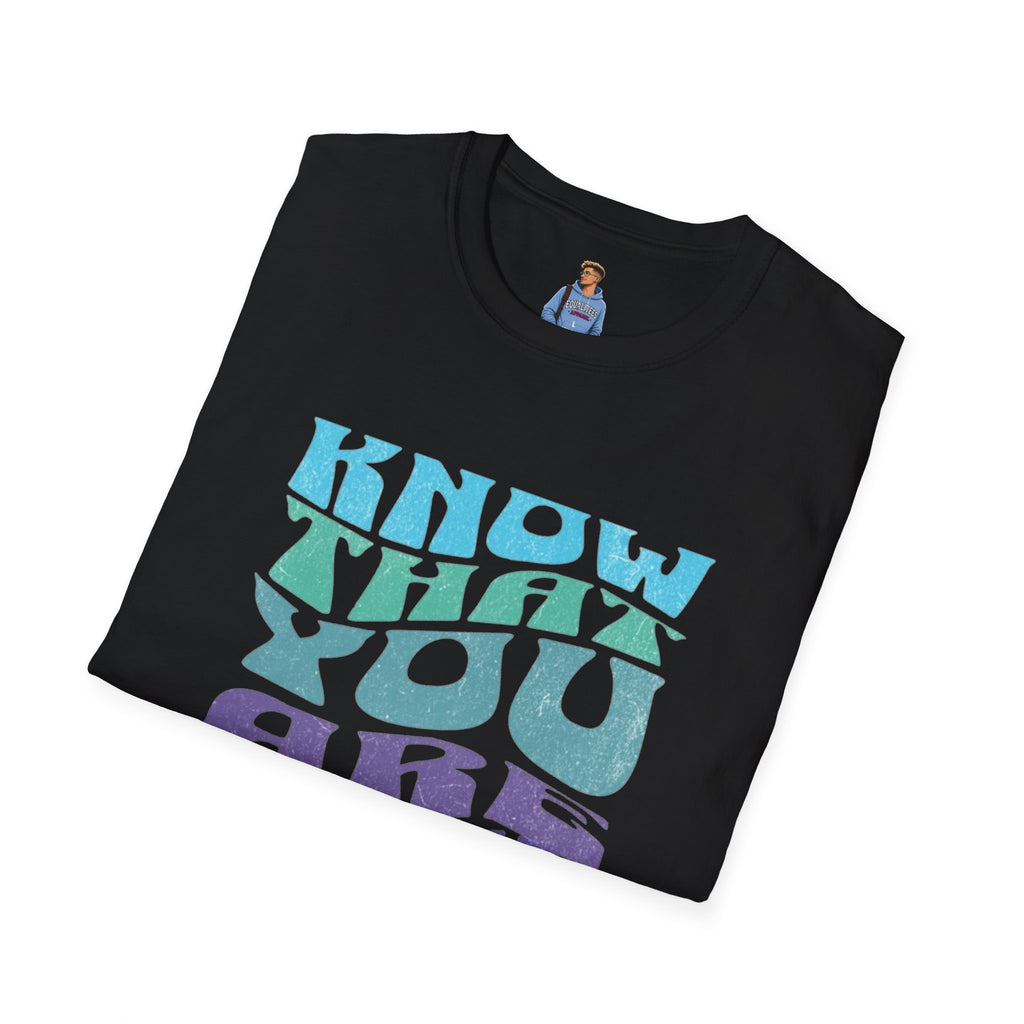 Know That You Are Loved - Unisex Softstyle T-Shirt