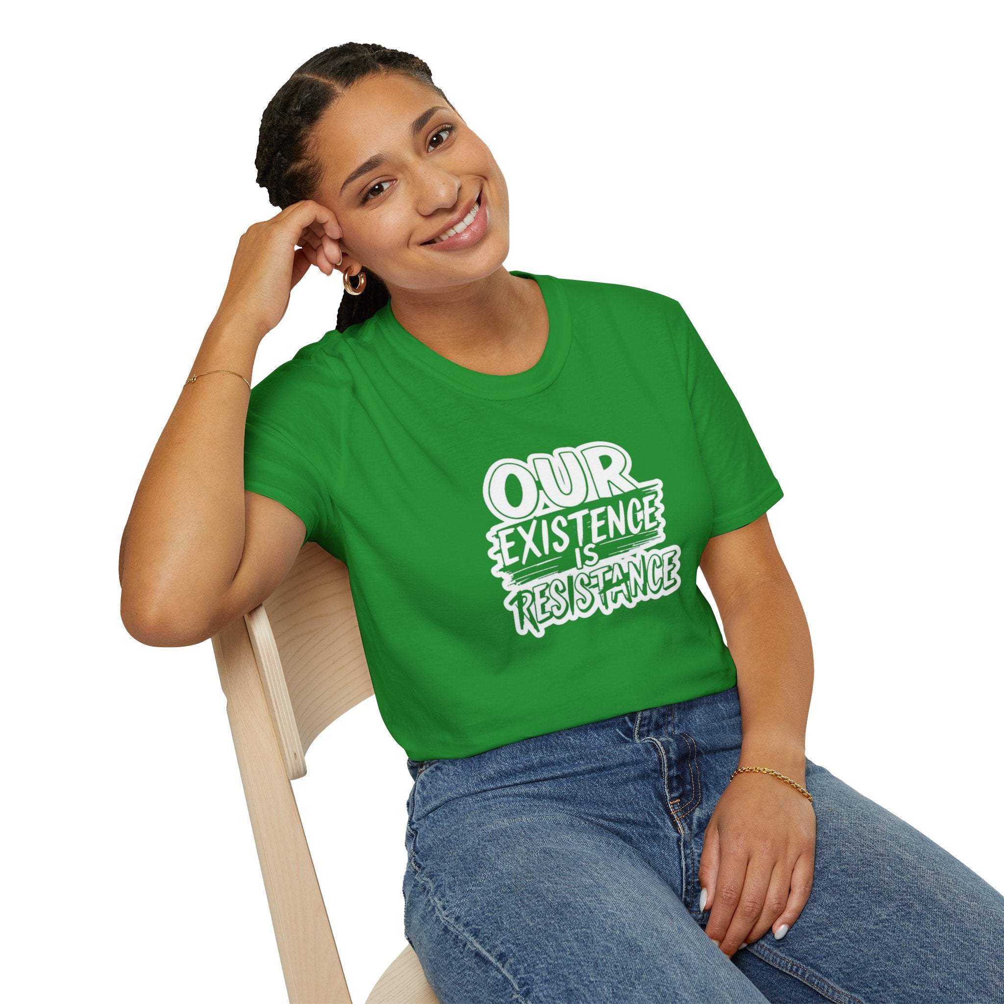 Our Existence is Resistance T-Shirt