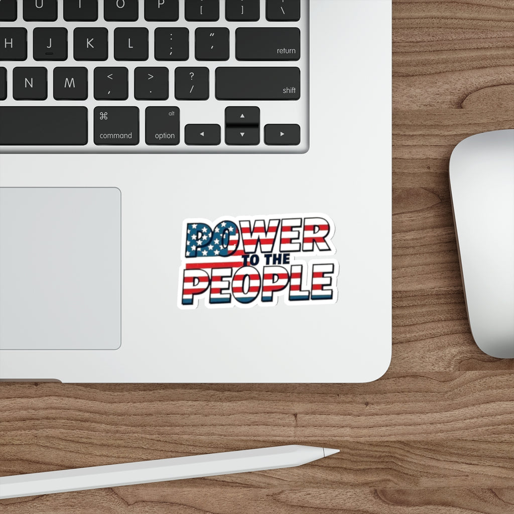 Power to the People Flag Die Cut Sticker - EqualiTees.Me