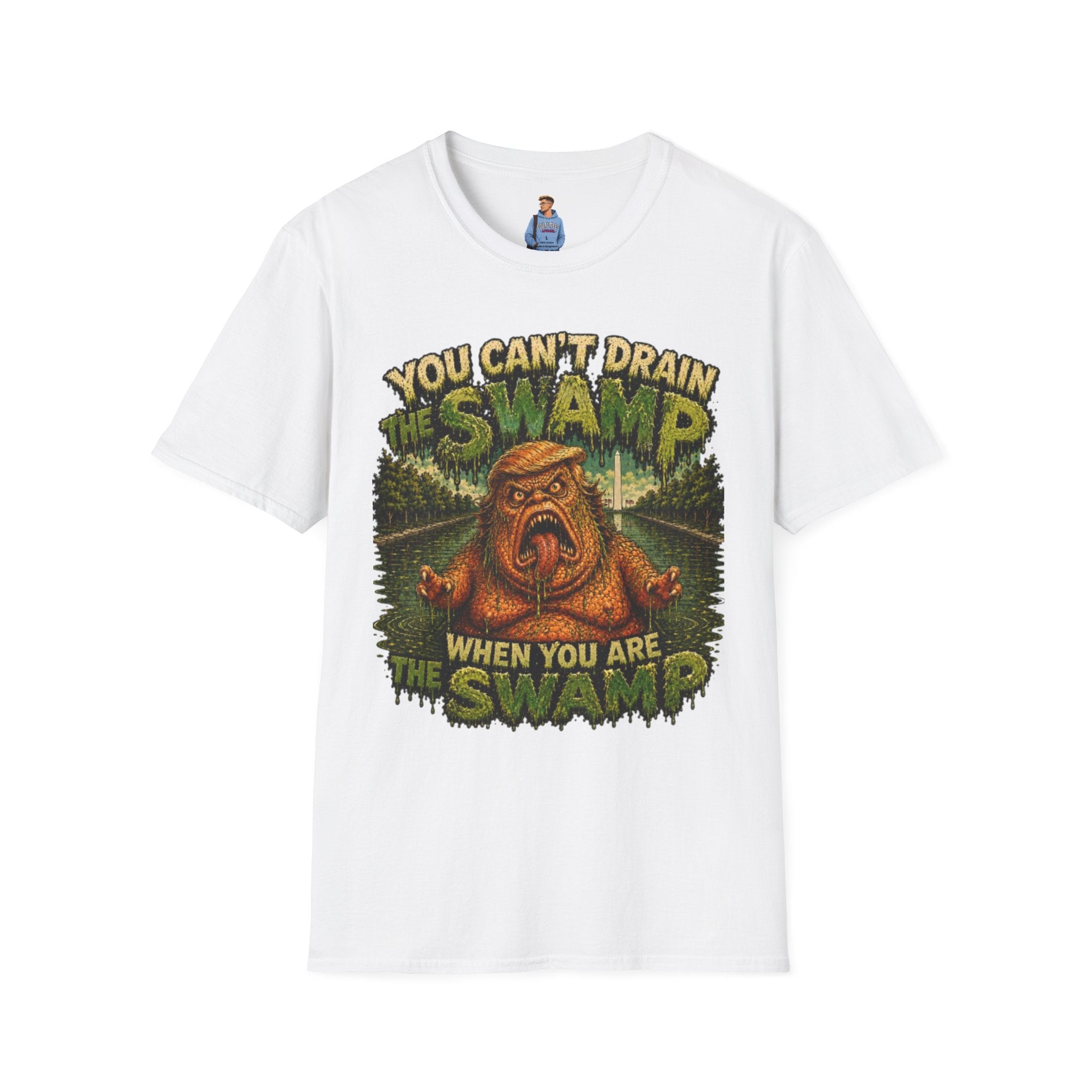T-Shirt — "You Can't Drain the Swamp when you ARE the Swamp" Graphic Tee