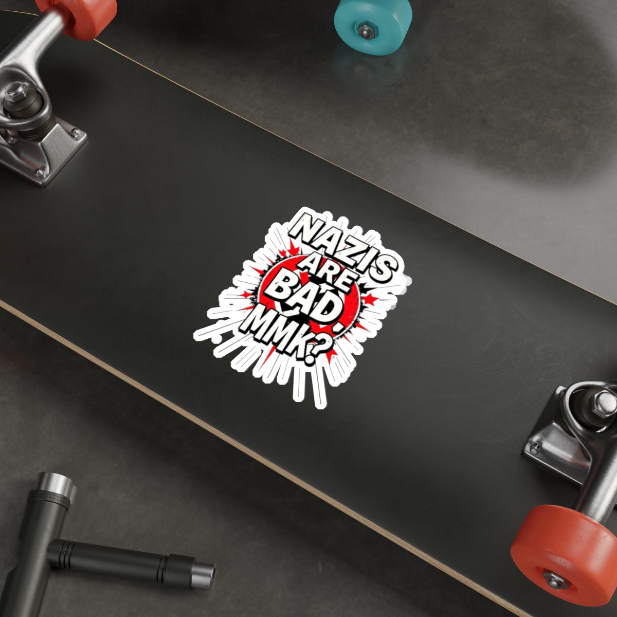 Die-Cut Stickers - Nazis are Bad, MmK? - EqualiTees.Me