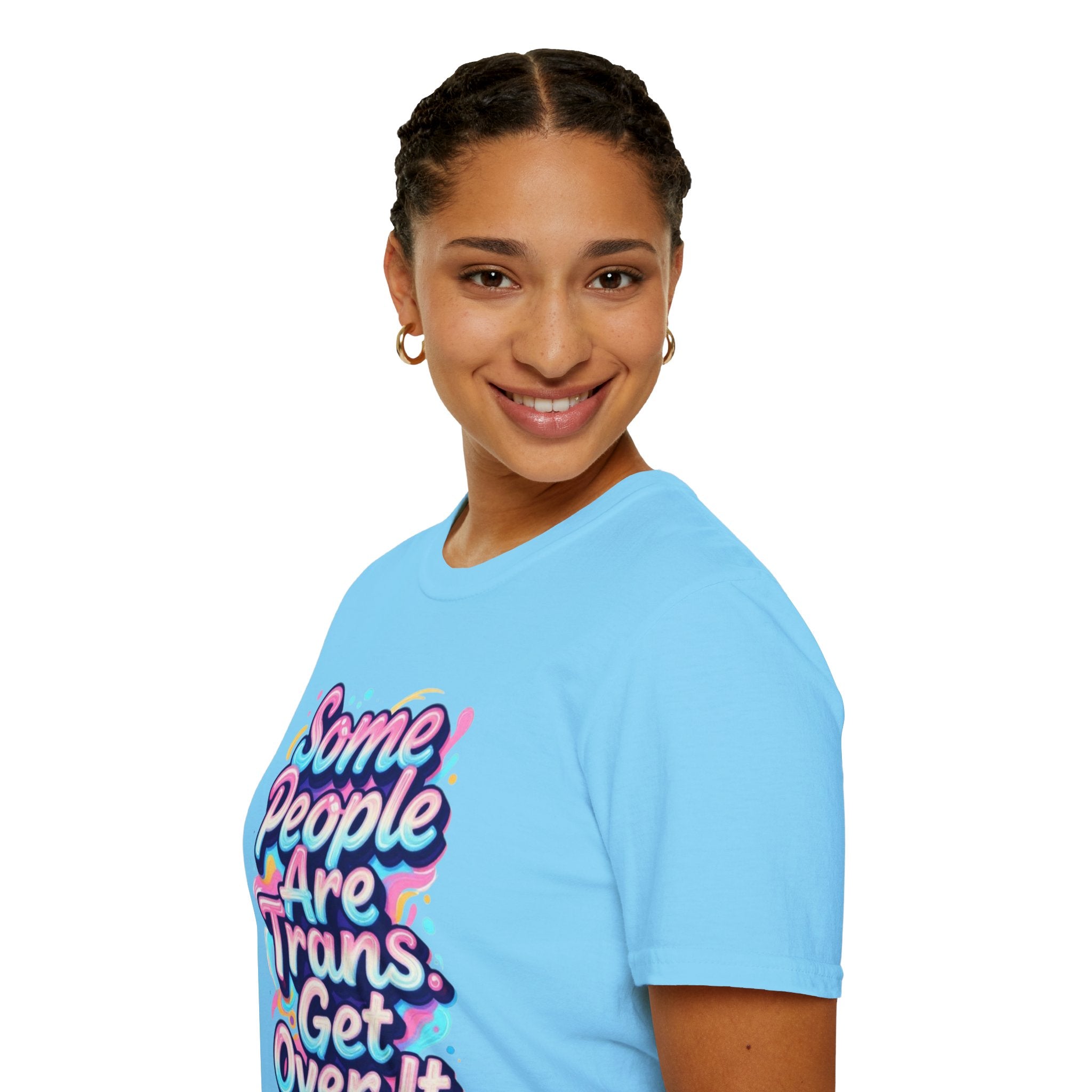 Some People are Trans T-Shirt — "Some People Are Trans. Get Over It." Colorful Pride Tee