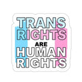 Die-Cut Stickers - TRANS RIGHTS ARE HUMAN RIGHTS - EqualiTees.Me