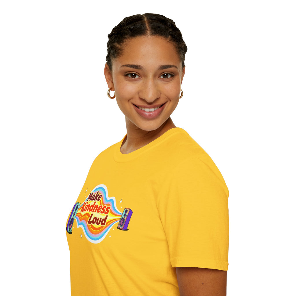 Make Kindness Loud T-Shirt
