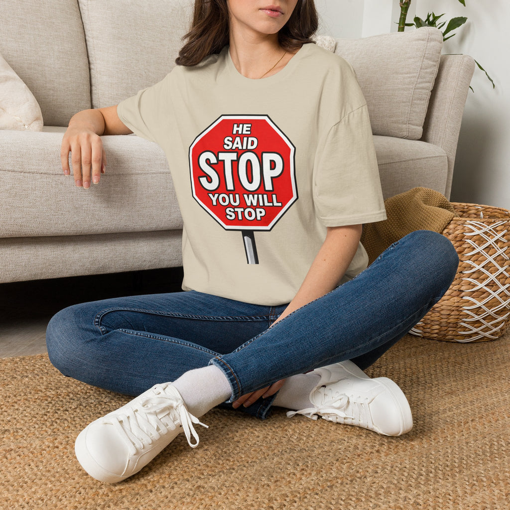 He Said Stop T-Shirt - Consent Awareness