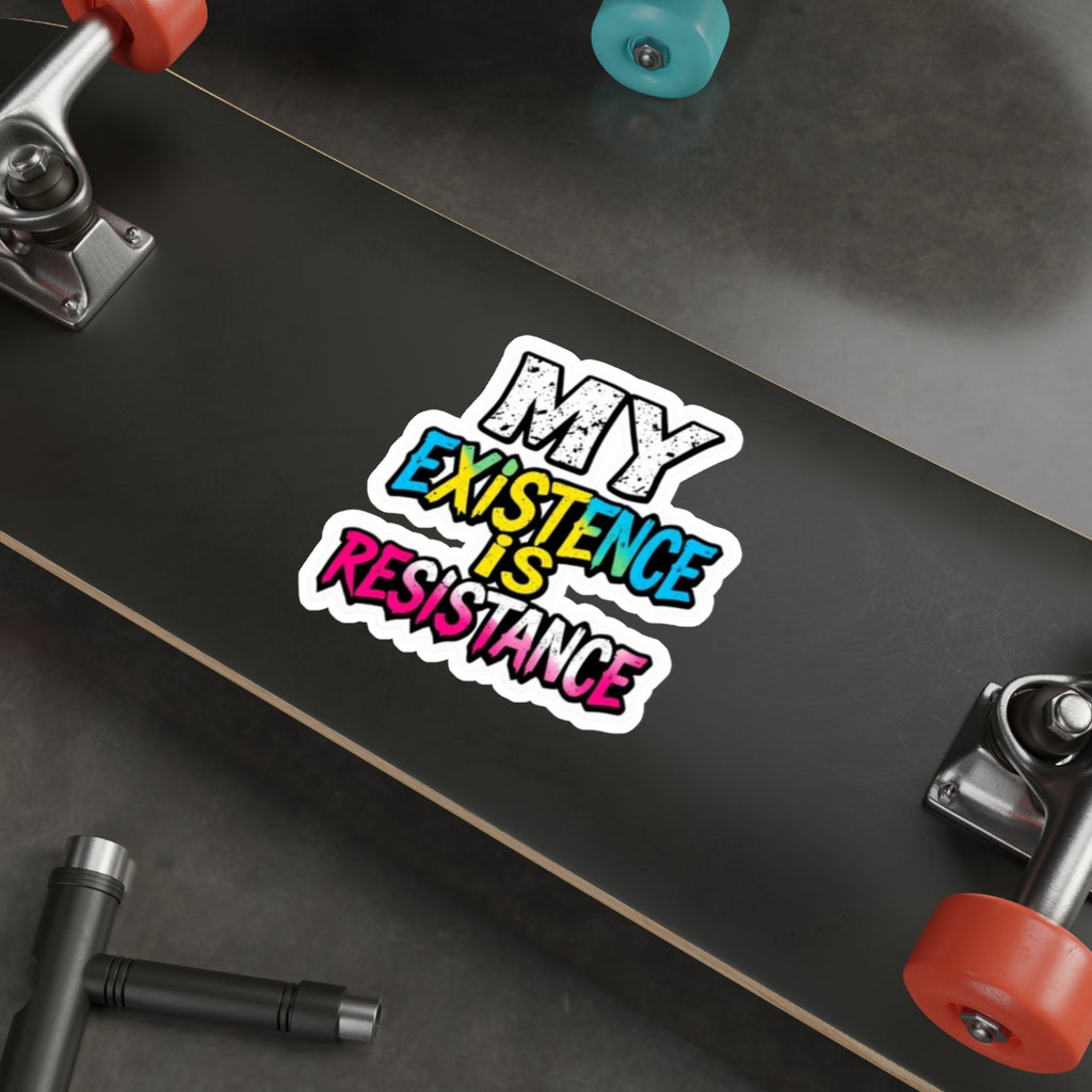 My Existence Is Resistance Die-Cut Sticker