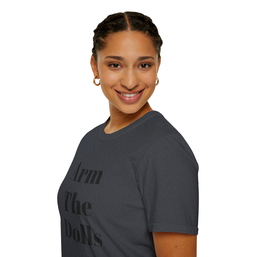 Arm The Dolls — Minimalist Statement T-Shirt