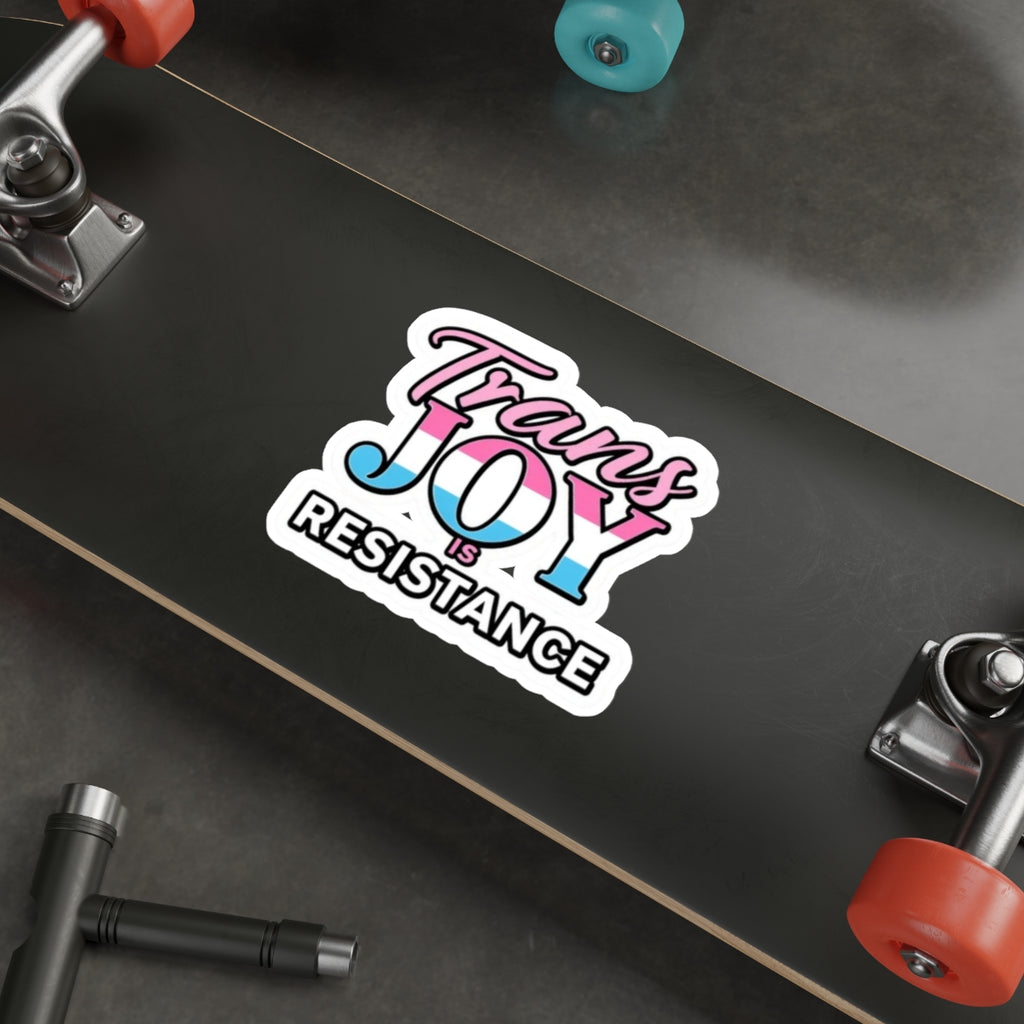 Die-Cut Stickers - TRANS JOY IS RESISTANCE - EqualiTees.Me