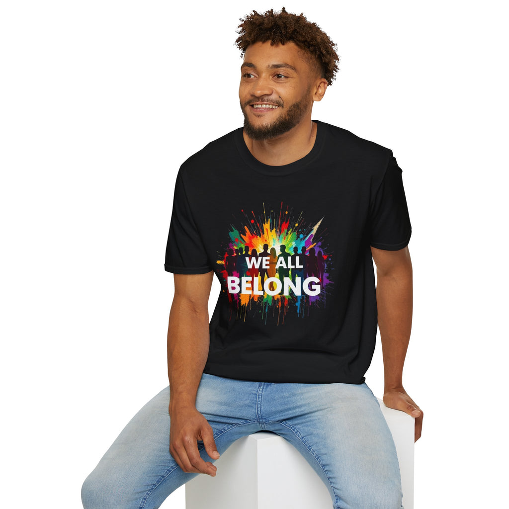 We All Belong Unisex Softstyle T-Shirt - Colorful Pride Tee