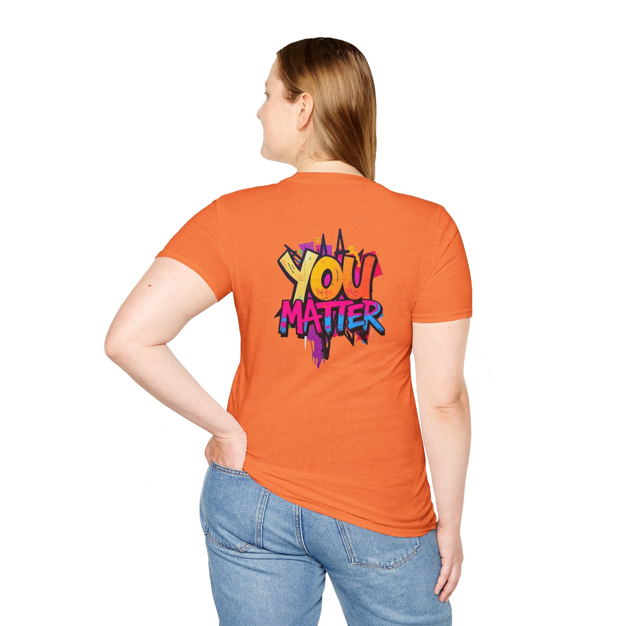 You Matter, You Are Enough T-shirt