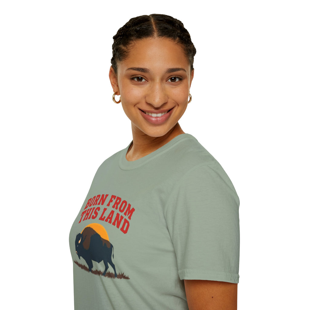 Born From this Land Native and Proud T-Shirt