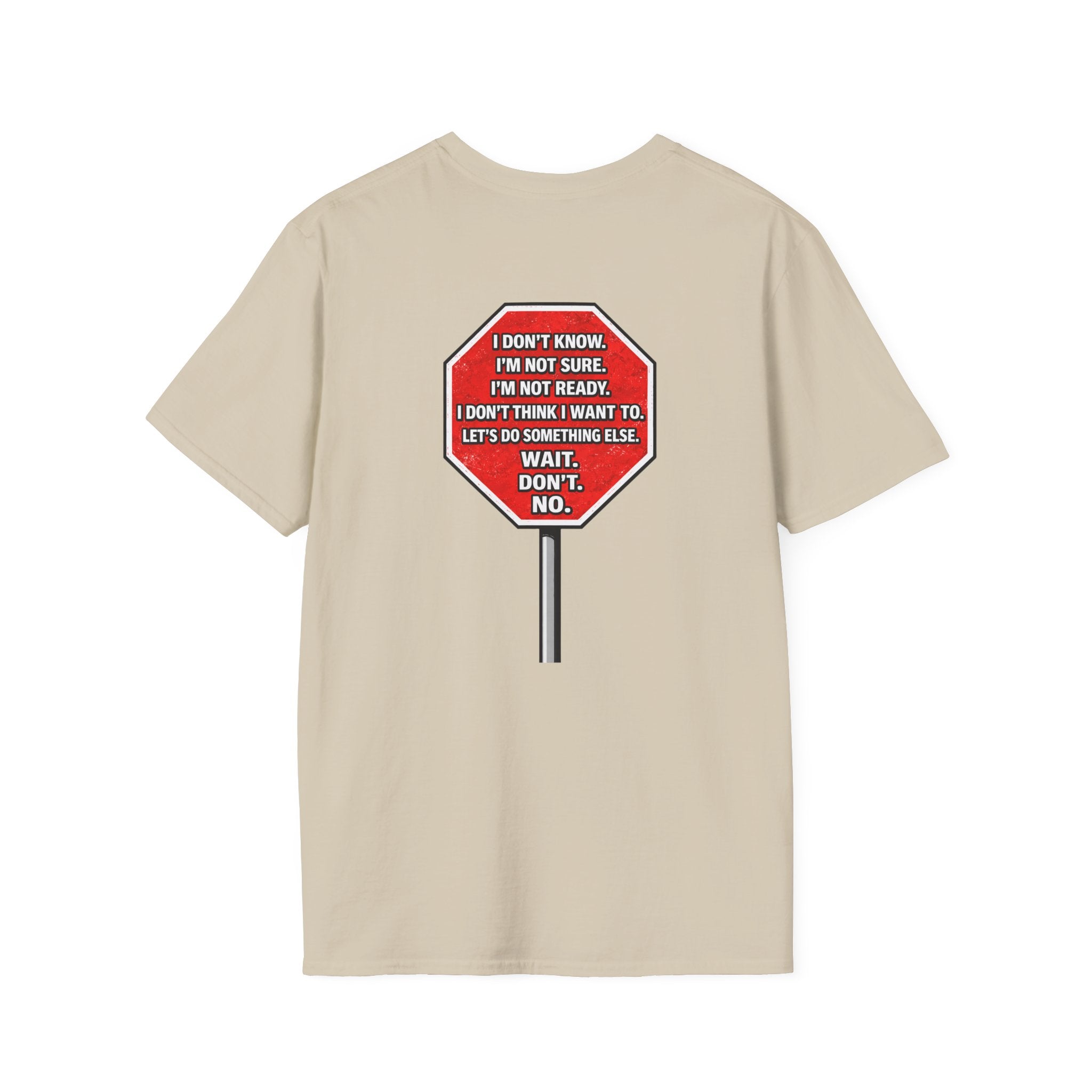 They Said Stop You Will Stop T-Shirt - Consent Awareness