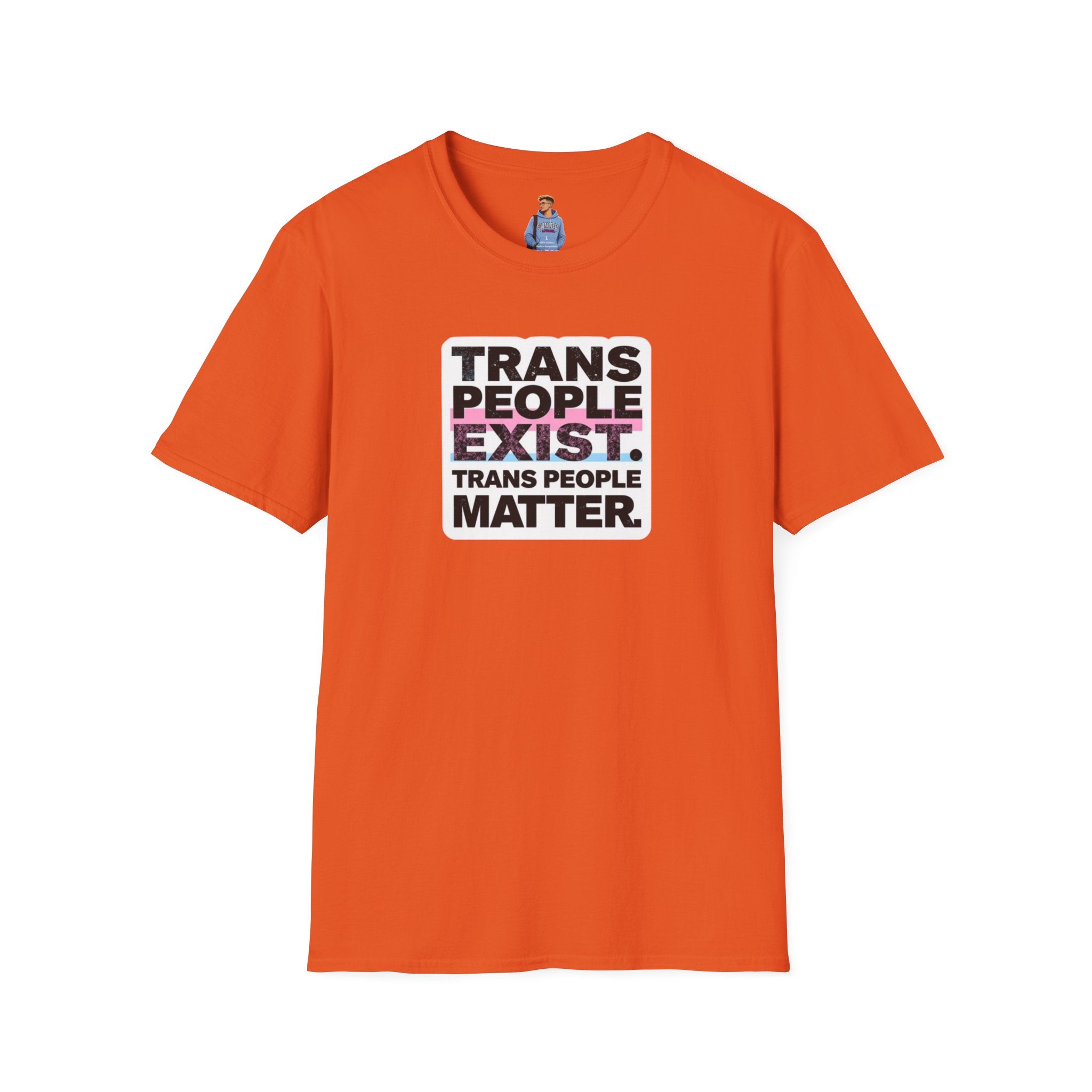 Trans People Exist T-Shirt