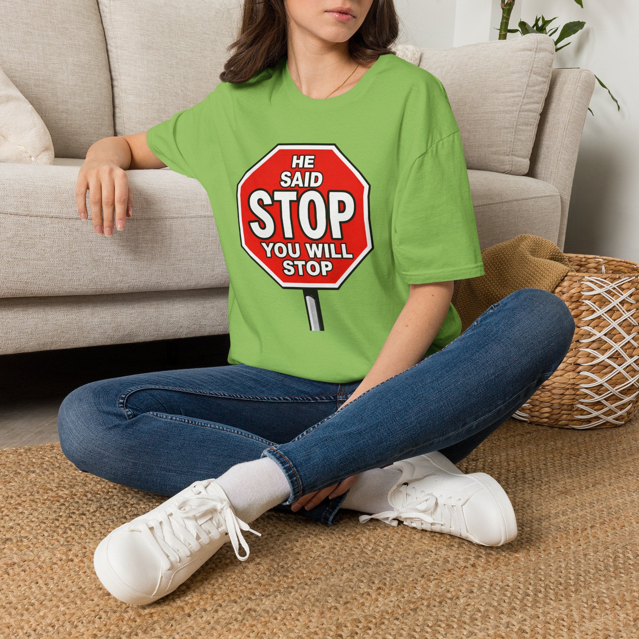 He Said Stop T-Shirt - Consent Awareness