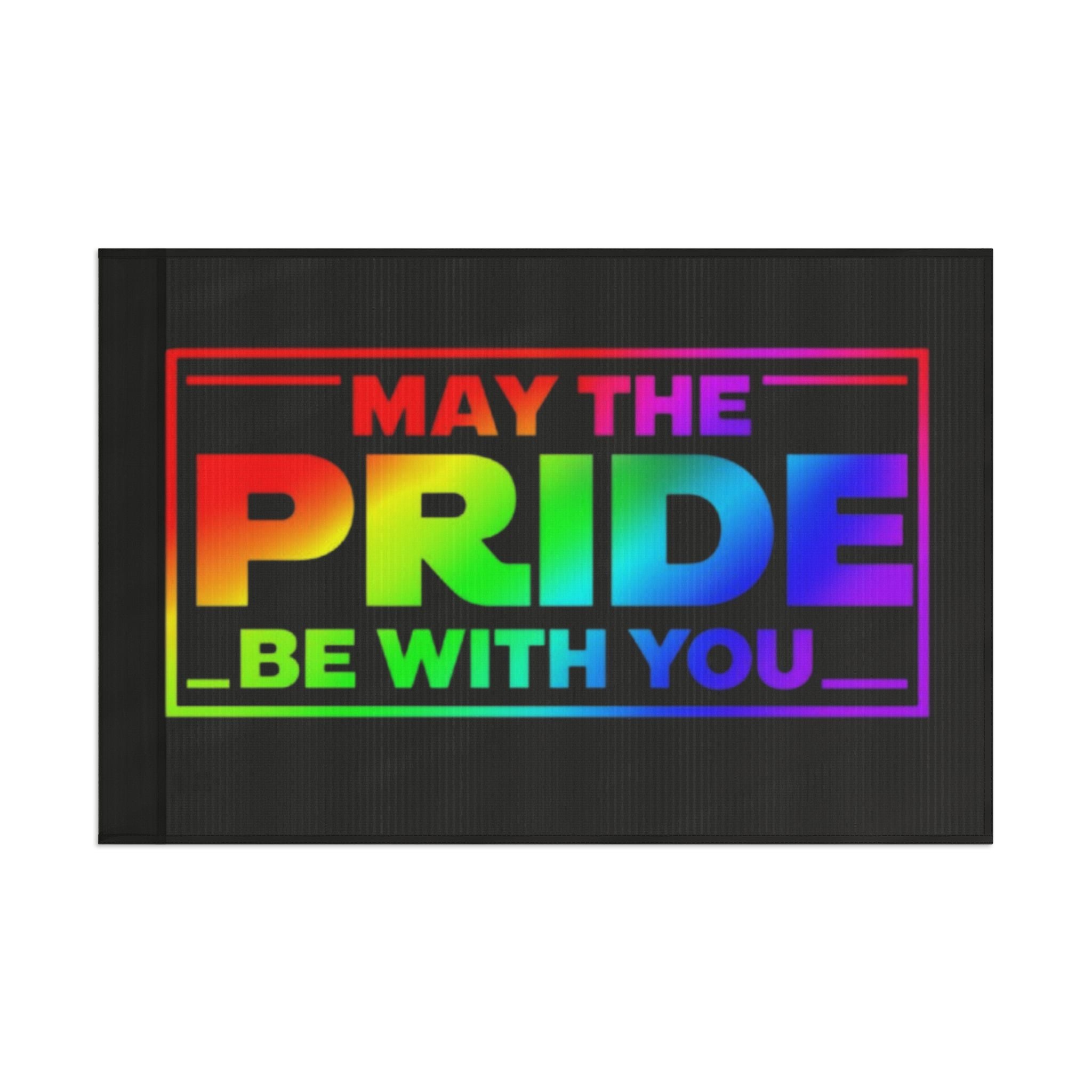 May the Pride Be With You Flag - Aesthetic LGBTQ+ Banner for Celebration & Home Decor - EqualiTees.Me