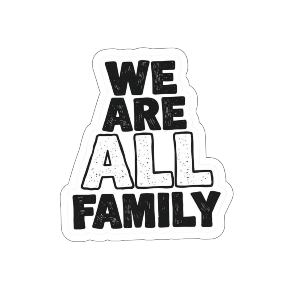 Pegatinas troqueladas - TODOS SOMOS FAMILIA