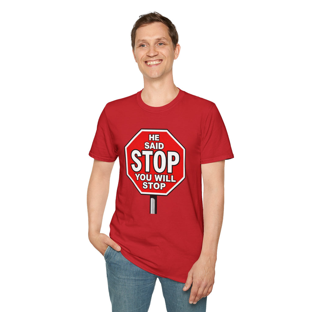 He Said Stop T-Shirt - Consent Awareness